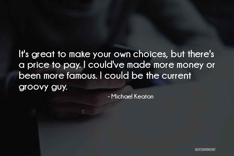 Michael Keaton Quotes 1411574