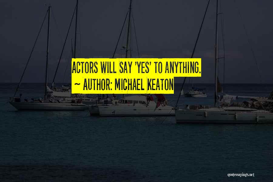 Michael Keaton Quotes 1451475