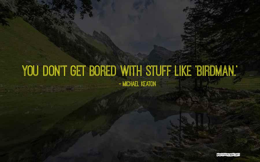 Michael Keaton Quotes 146105 Michael Keaton Quotes 146105