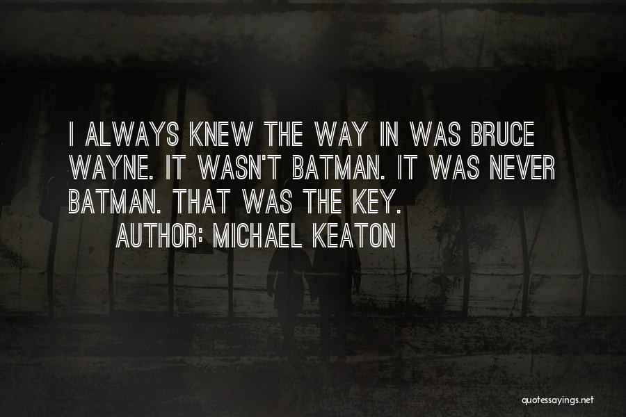 Michael Keaton Quotes 1810280