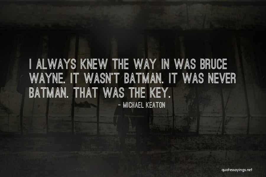 Michael Keaton Quotes 1810280 Michael Keaton Quotes 1810280
