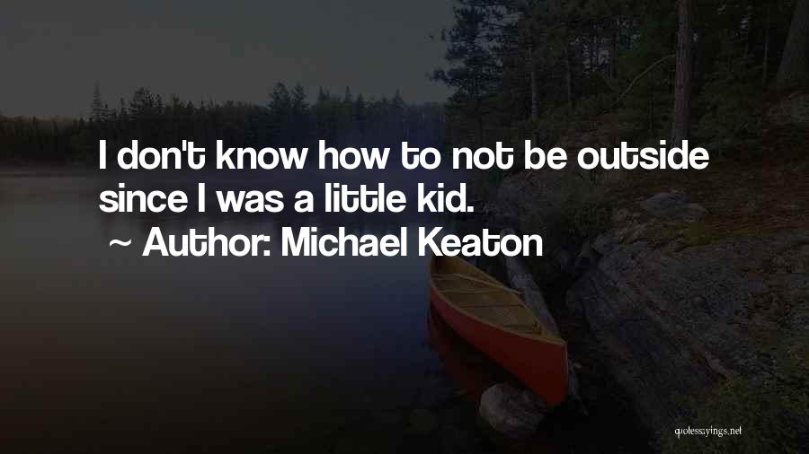 Michael Keaton Quotes 2136280