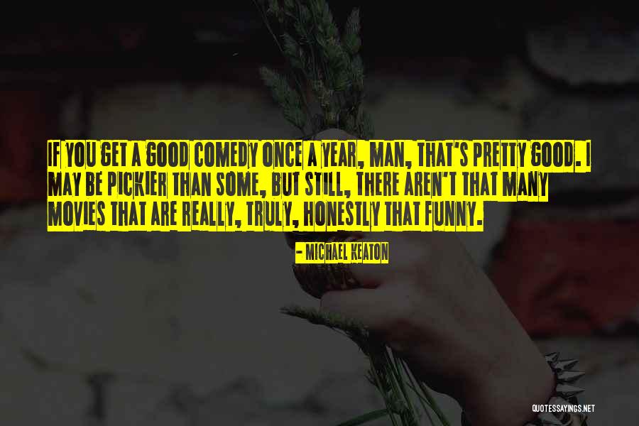 Michael Keaton Quotes 315845 Michael Keaton Quotes 315845