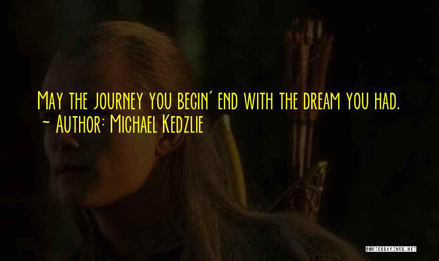 Michael Kedzlie Quotes 541972