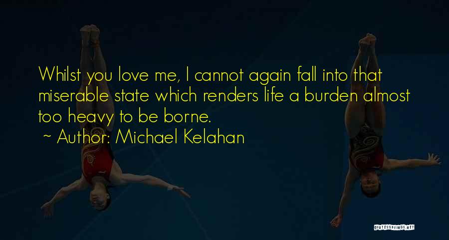 Michael Kelahan Quotes 1184905