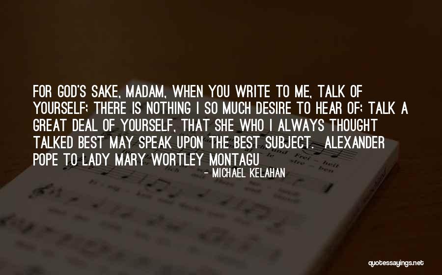 Michael Kelahan Quotes 1704498