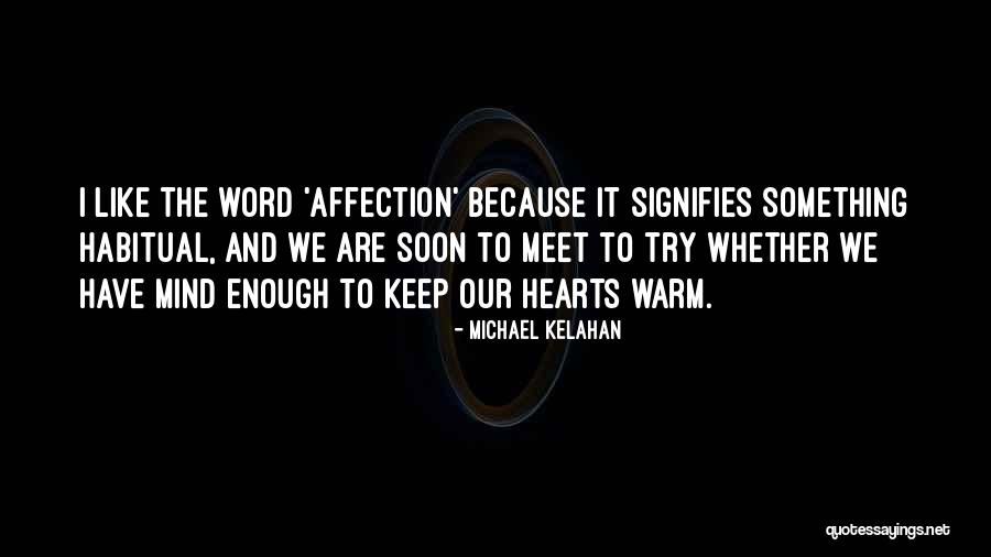 Michael Kelahan Quotes 182158 Michael Kelahan Quotes 182158