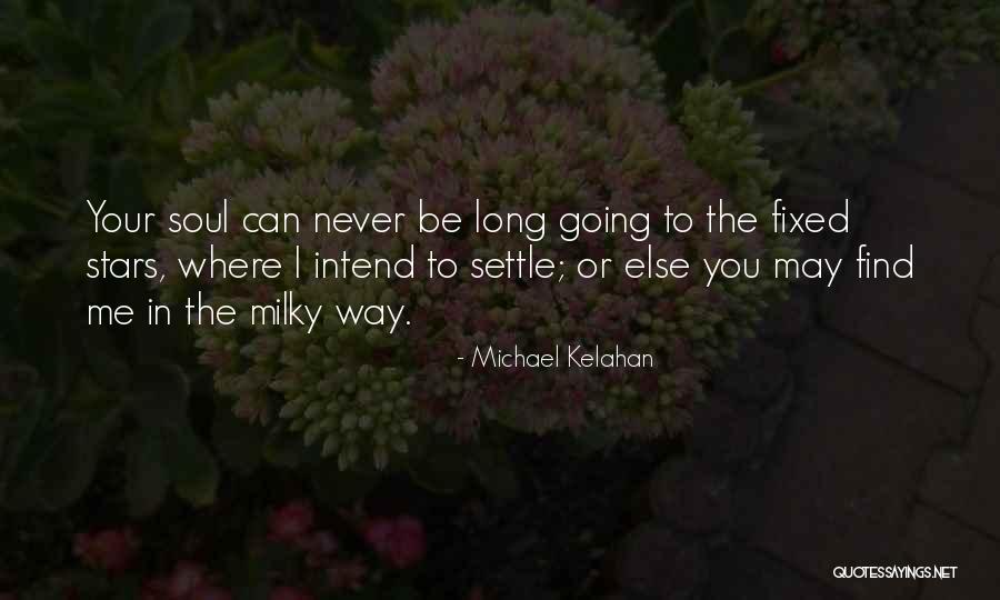 Michael Kelahan Quotes 249106