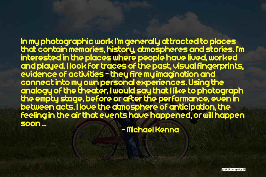 Michael Kenna Quotes 162657