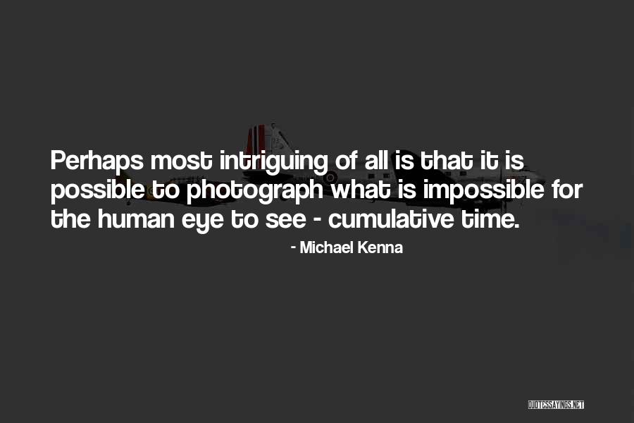 Michael Kenna Quotes 683758