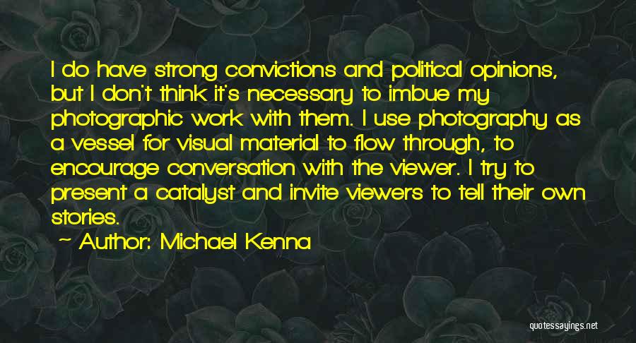 Michael Kenna Quotes 847887