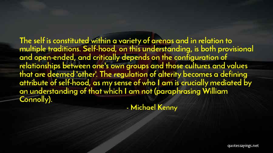 Michael Kenny Quotes 1012709