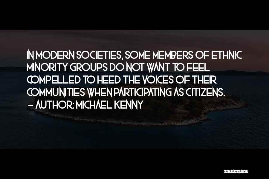 Michael Kenny Quotes 1250700