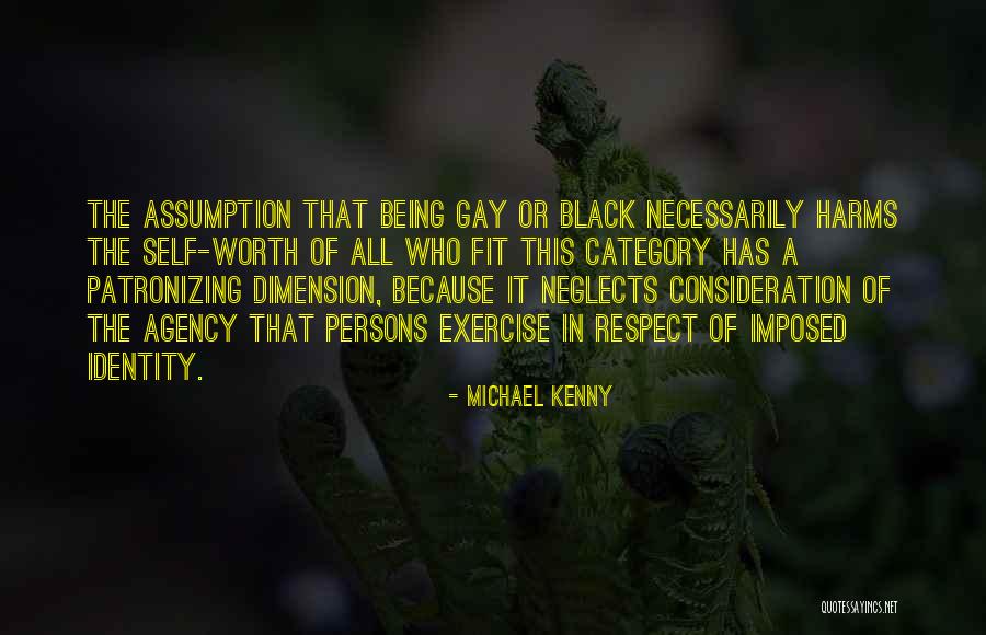 Michael Kenny Quotes 1379457