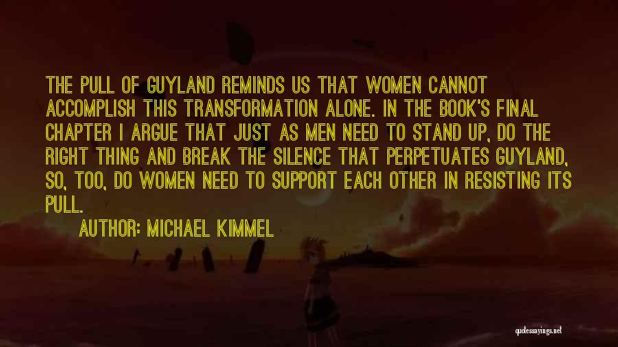 Michael Kimmel Guyland Quotes By Michael Kimmel