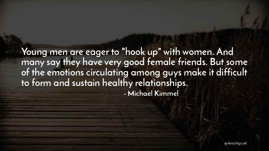 Michael Kimmel Quotes 2131533 Michael Kimmel Quotes 2131533