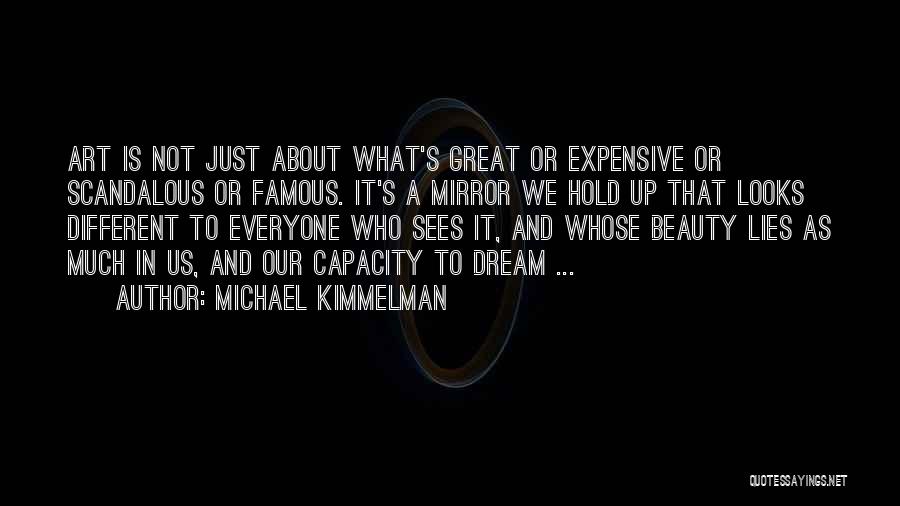 Michael Kimmelman Quotes 863202