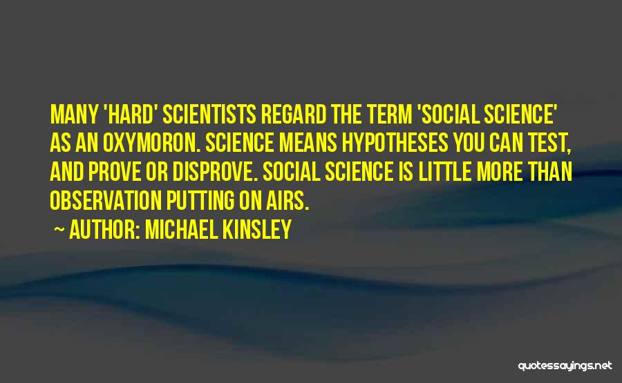 Michael Kinsley Quotes 1241155