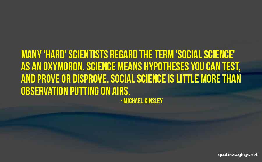 Michael Kinsley Quotes 1241155