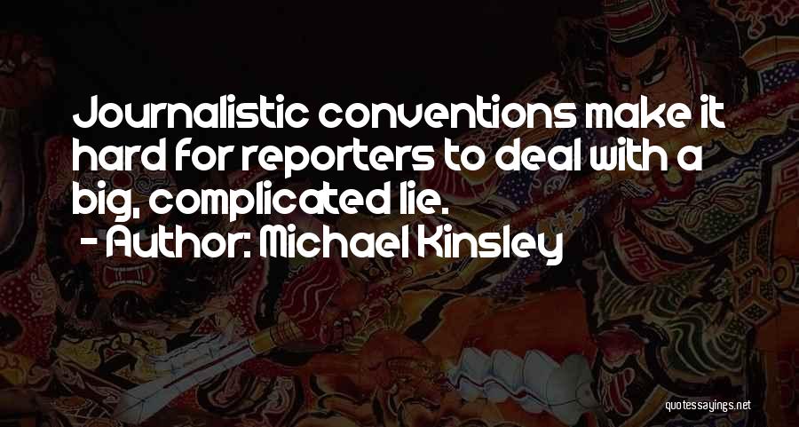 Michael Kinsley Quotes 1393736