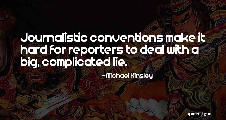 Michael Kinsley Quotes 1393736