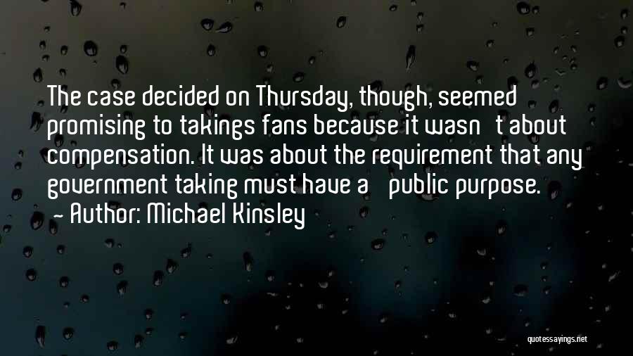 Michael Kinsley Quotes 452848