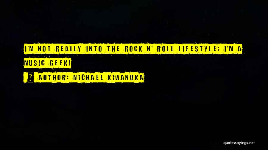 Michael Kiwanuka Quotes 1069428