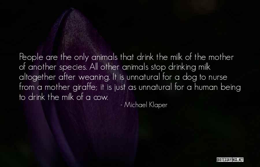 Michael Klaper Quotes 1243416