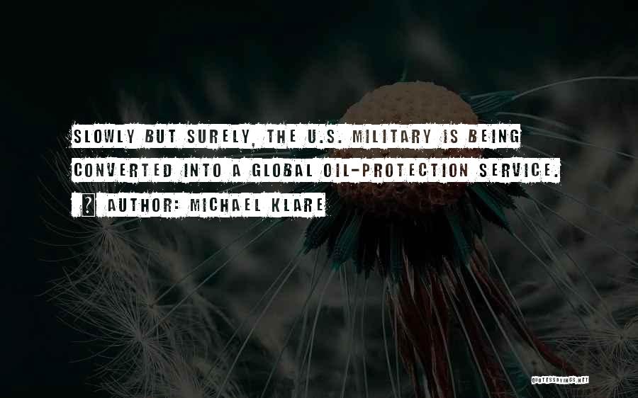 Michael Klare Quotes 1402117