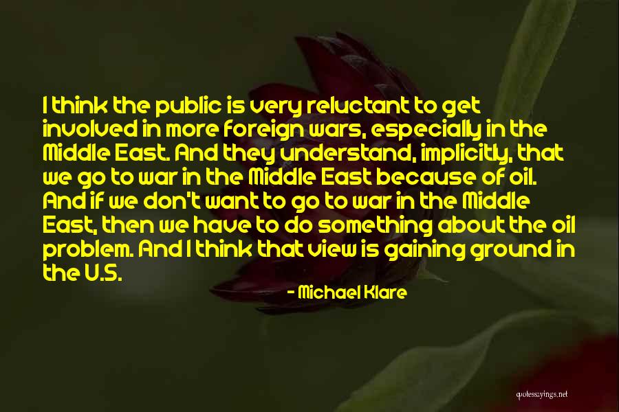 Michael Klare Quotes 326684 Michael Klare Quotes 326684