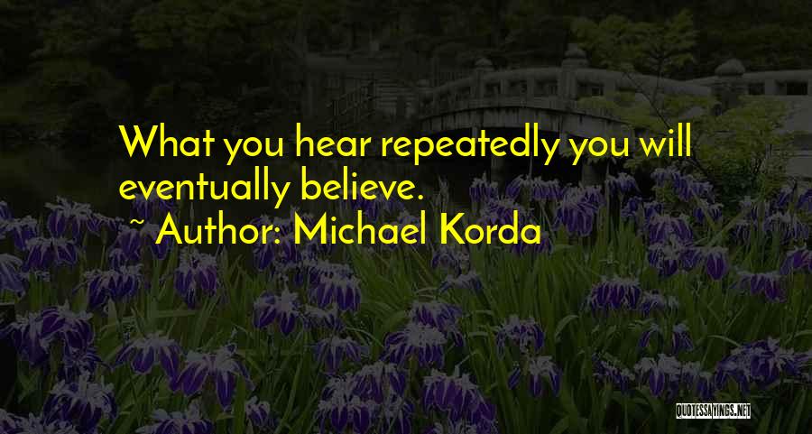 Michael Korda Quotes 1120215