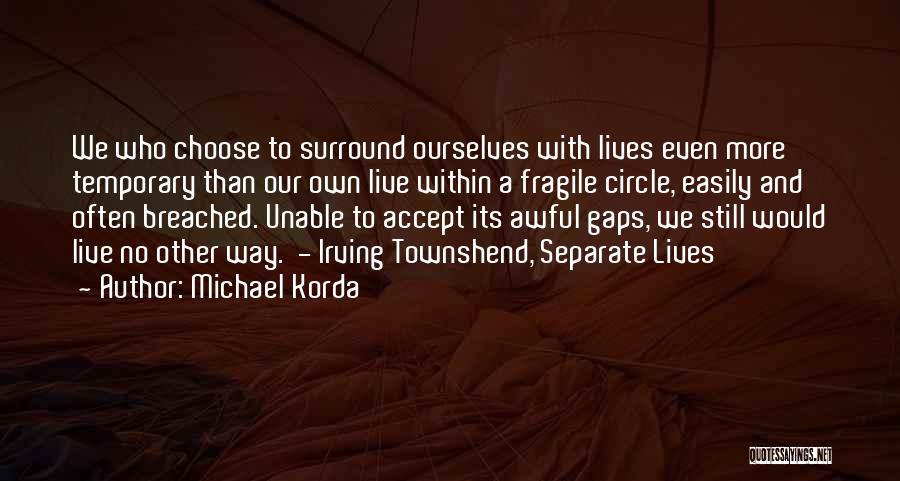 Michael Korda Quotes 1429166