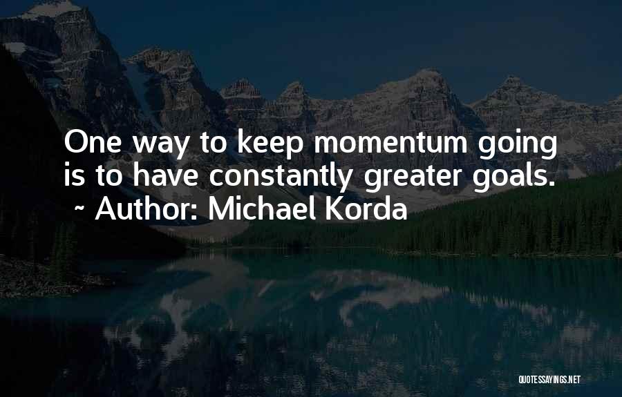 Michael Korda Quotes 1789514