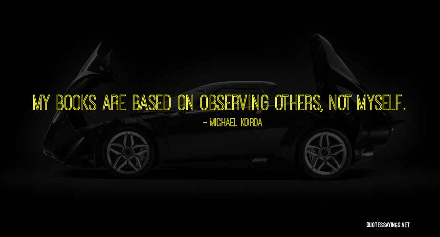 Michael Korda Quotes 1820373 Michael Korda Quotes 1820373