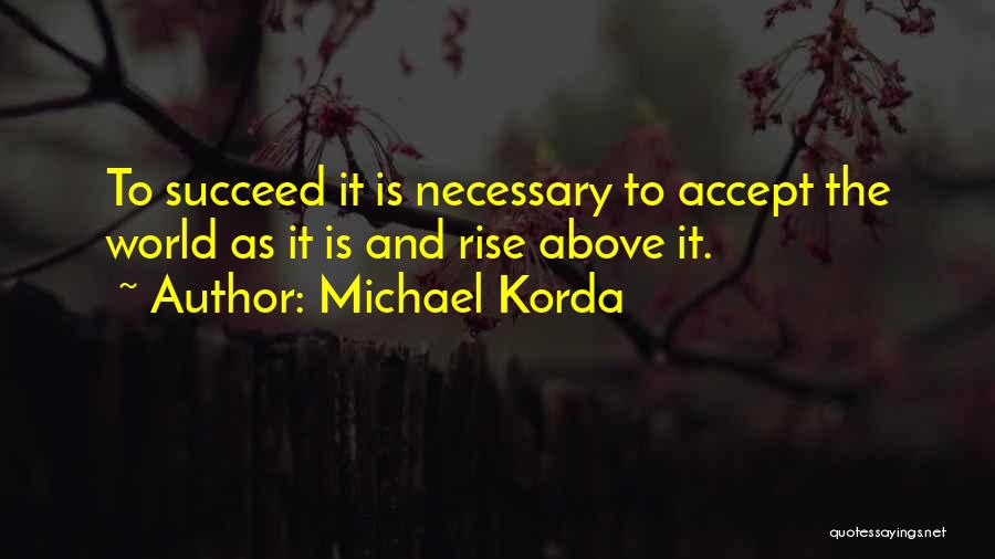 Michael Korda Quotes 828291