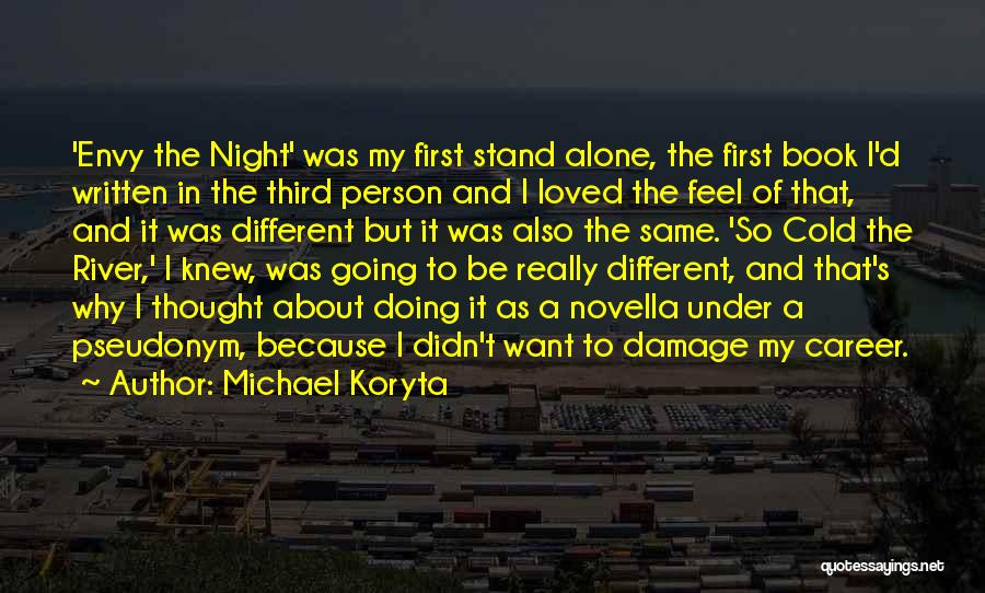 Michael Koryta Quotes 1945532