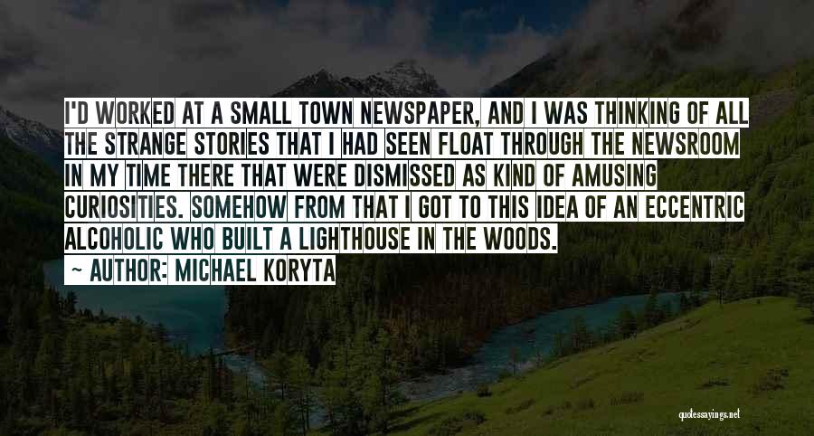 Michael Koryta Quotes 2206803