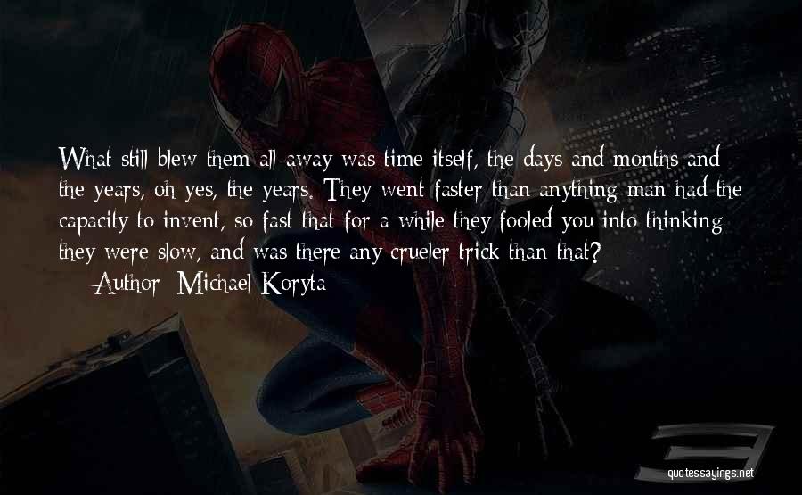 Michael Koryta Quotes 921525