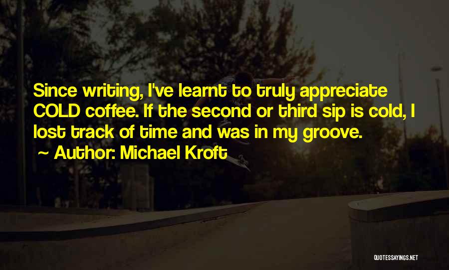 Michael Kroft Quotes 1160472