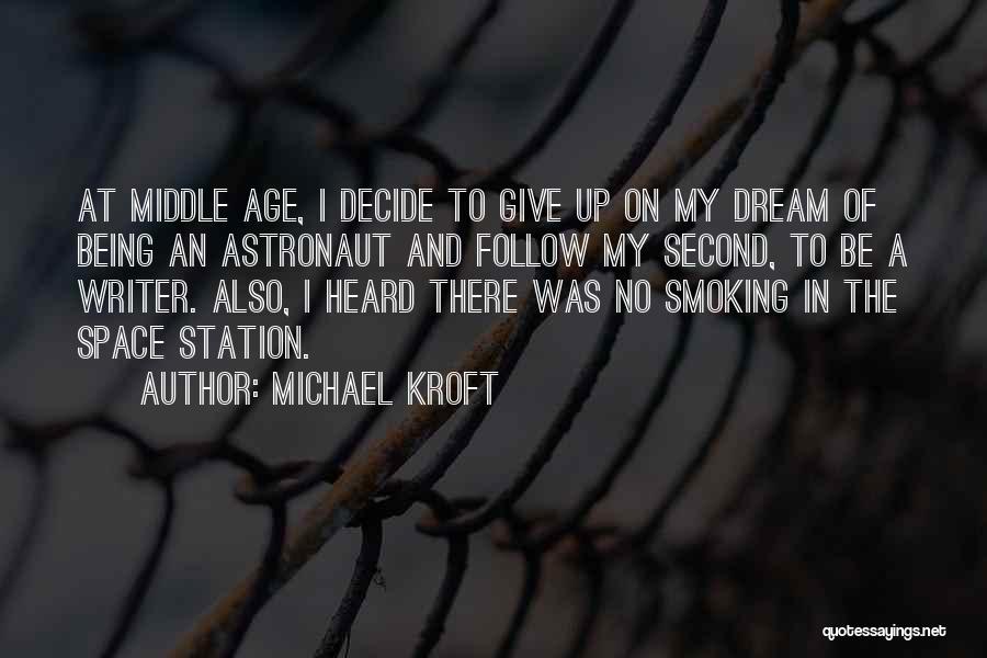 Michael Kroft Quotes 1248341