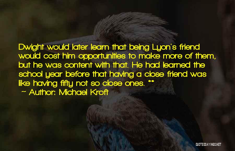 Michael Kroft Quotes 1575458