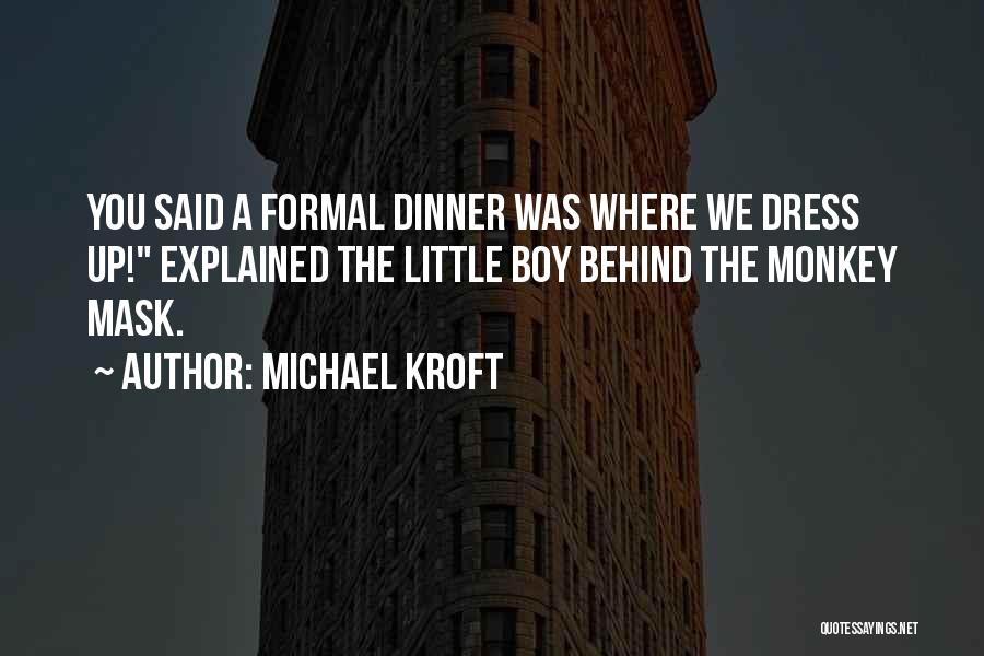 Michael Kroft Quotes 1634817