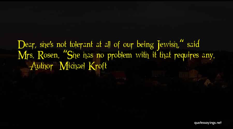 Michael Kroft Quotes 2003062