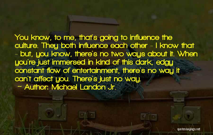 Michael Landon Jr. Quotes 254617