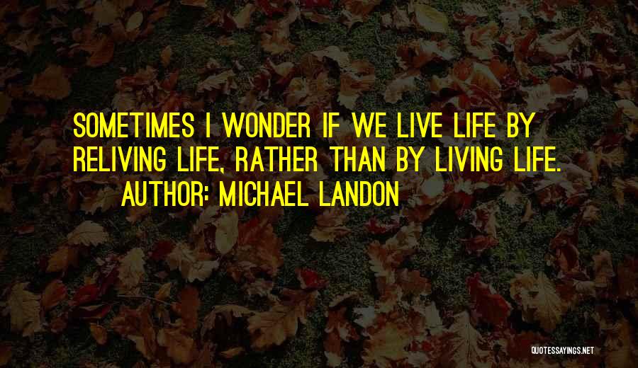 Michael Landon Quotes 1298834