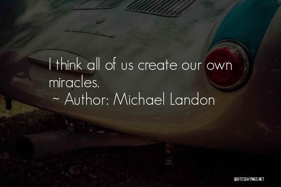 Michael Landon Quotes 1649353