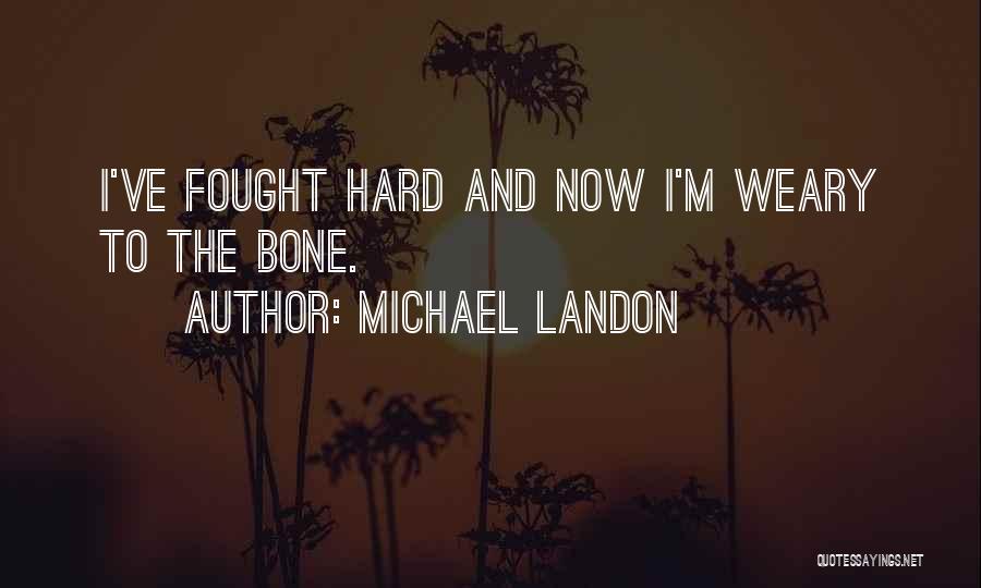 Michael Landon Quotes 1863685