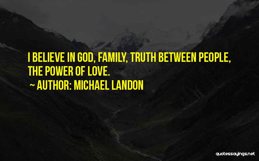 Michael Landon Quotes 256968