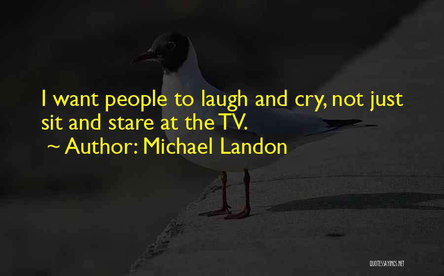 Michael Landon Quotes 779866