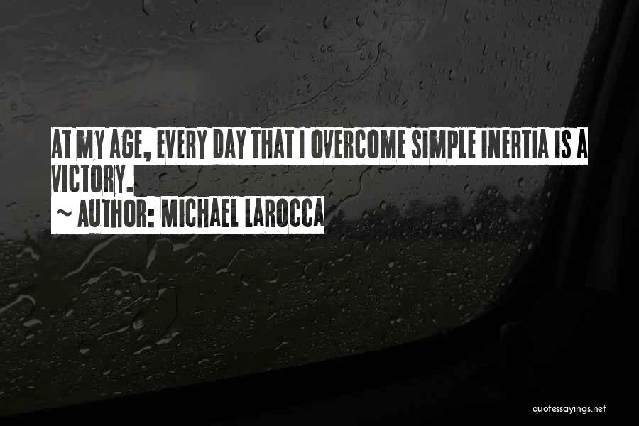 Michael LaRocca Quotes 2084052